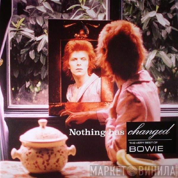 David Bowie  - Nothing Has Changed