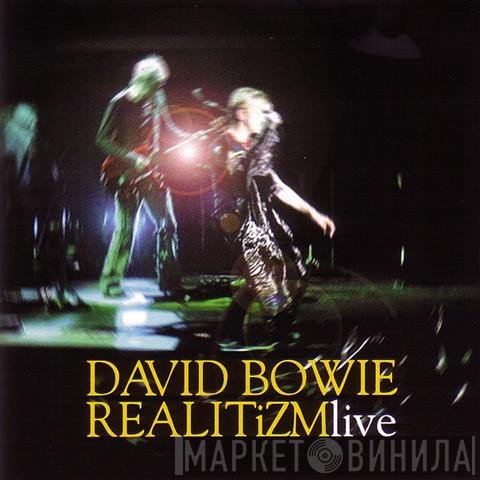 David Bowie  - Realitizm Live