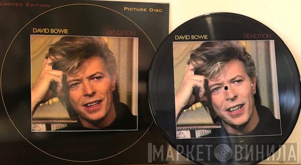 David Bowie  - Rendition