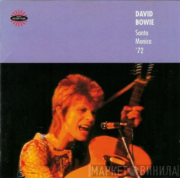 David Bowie  - Santa Monica '72
