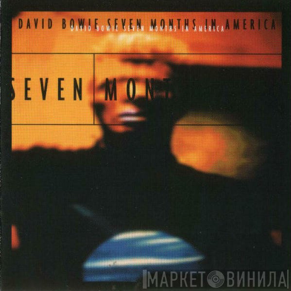 David Bowie  - Seven Months In America