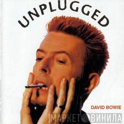 David Bowie  - Unplugged