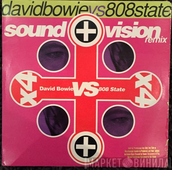 David Bowie vs 808 State  - Sound + Vision