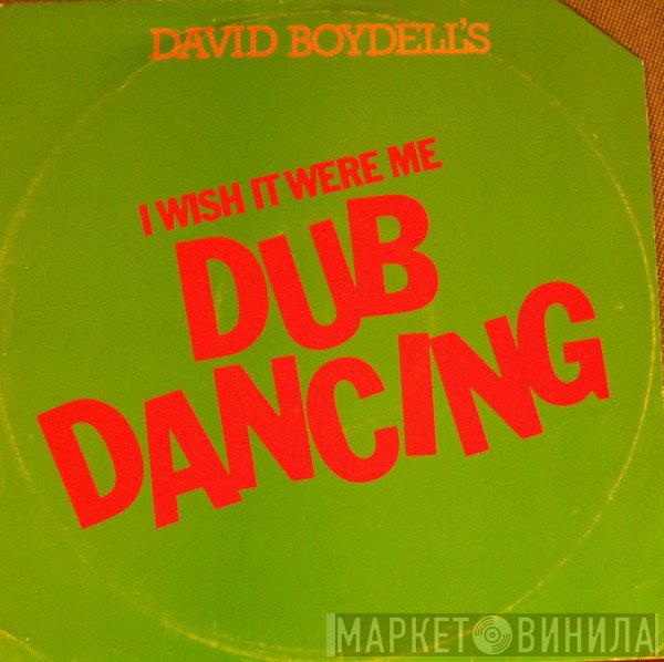 David Boydell - Wish It Were Me (Dub Dancing)