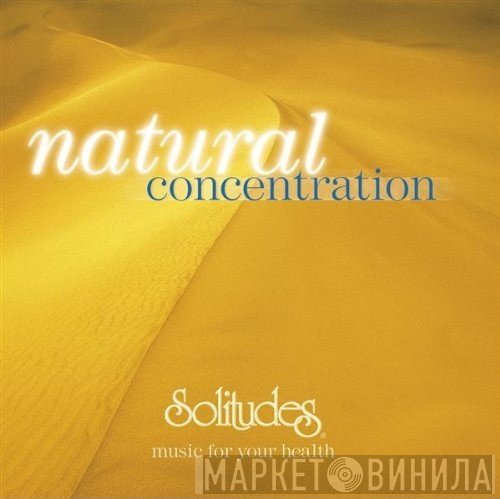 David Bradstreet, Dan Gibson  - Natural Concentration