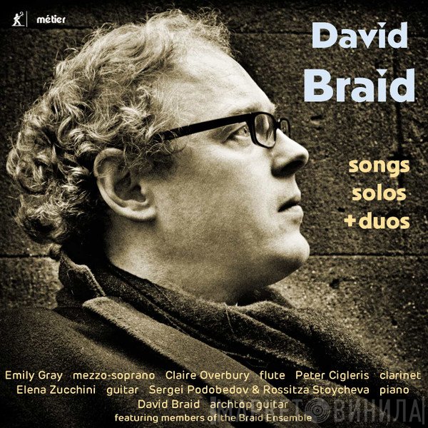 David Braid  - Songs Solos & Duos