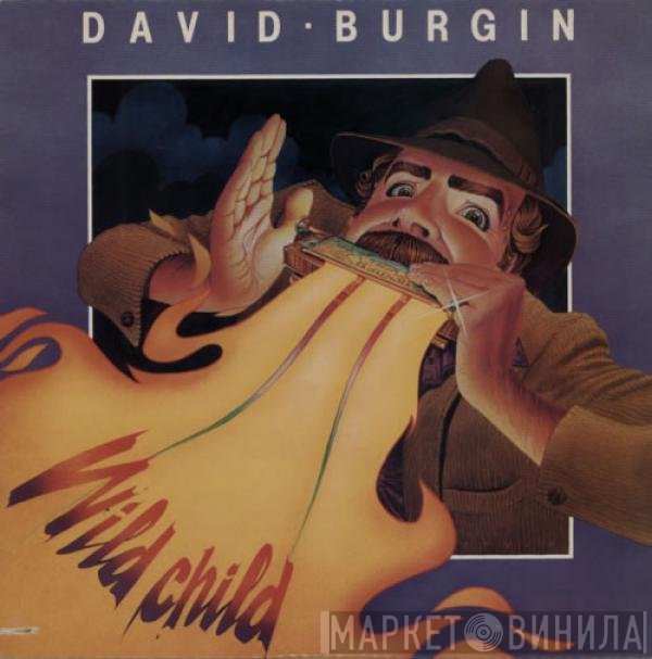 David Burgin - Wild Child