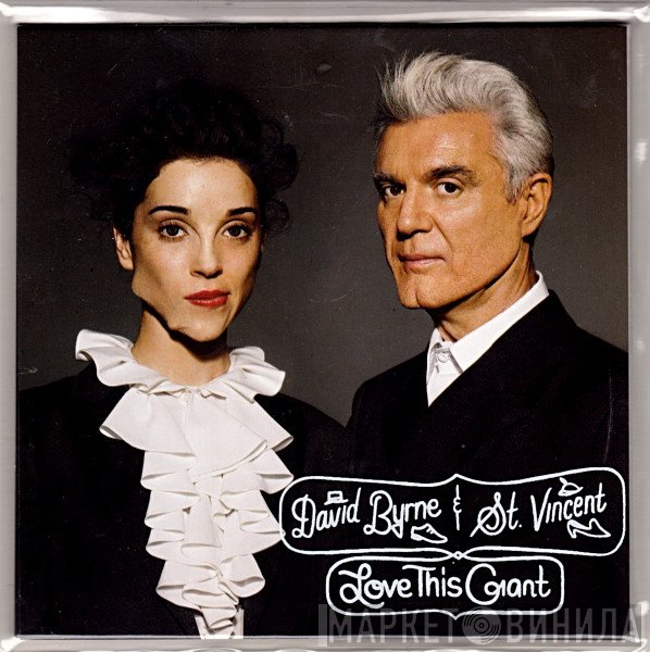 David Byrne & St. Vincent  - Love This Giant