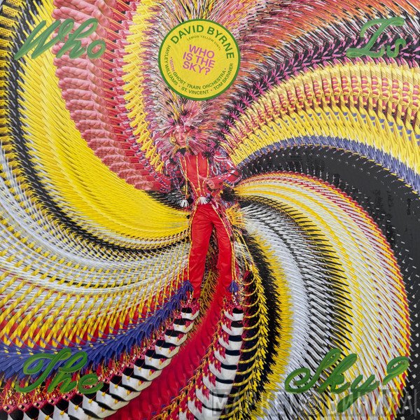 David Byrne, Ghost Train Orchestra - Who Is The Sky?