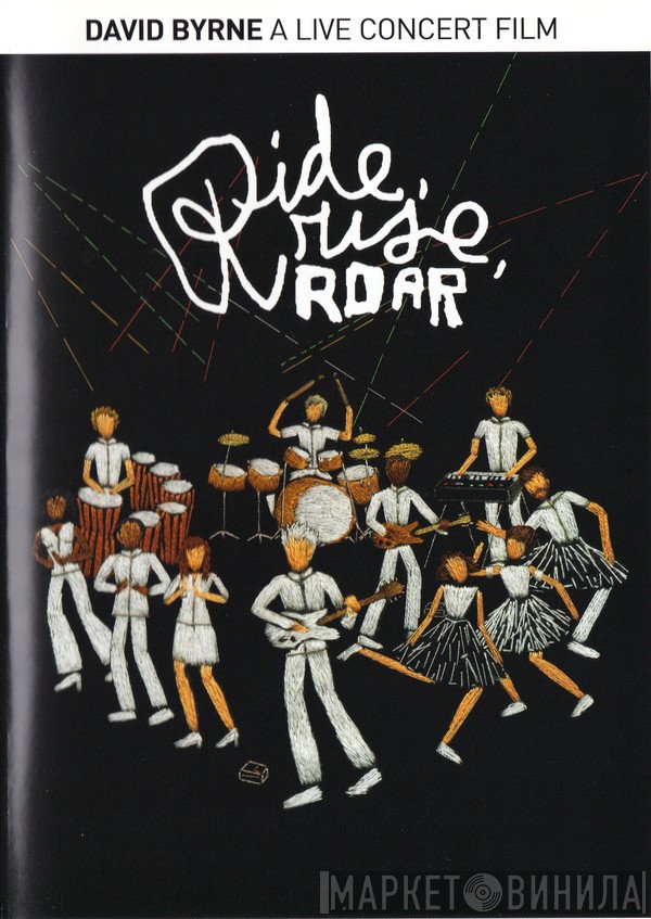 David Byrne  - Ride, Rise, Roar
