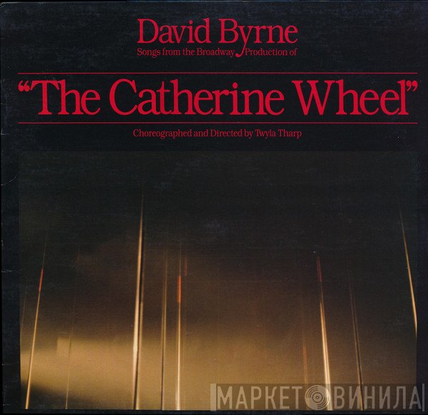 David Byrne - Songs From The Broadway Production Of "The Catherine Wheel"