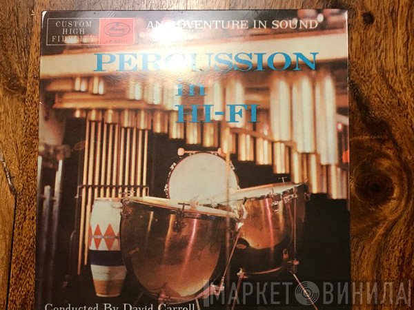 David Carroll  - An Adventure In Sound Percussion In Hi-Fi