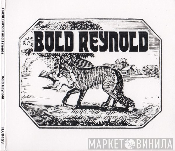 David Carroll And Friends - Bold Reynold