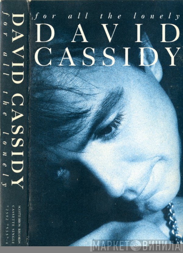 David Cassidy  - For All The Lonely
