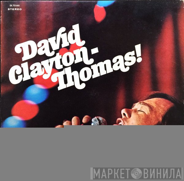 David Clayton-Thomas - David Clayton-Thomas!