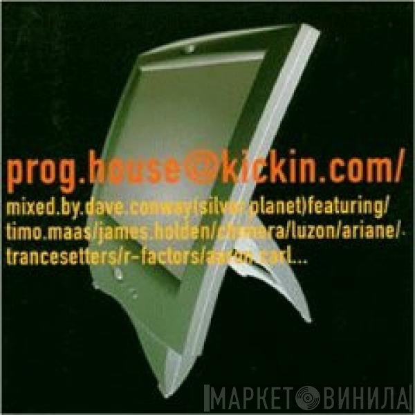 David Conway - prog.house@kickin.com