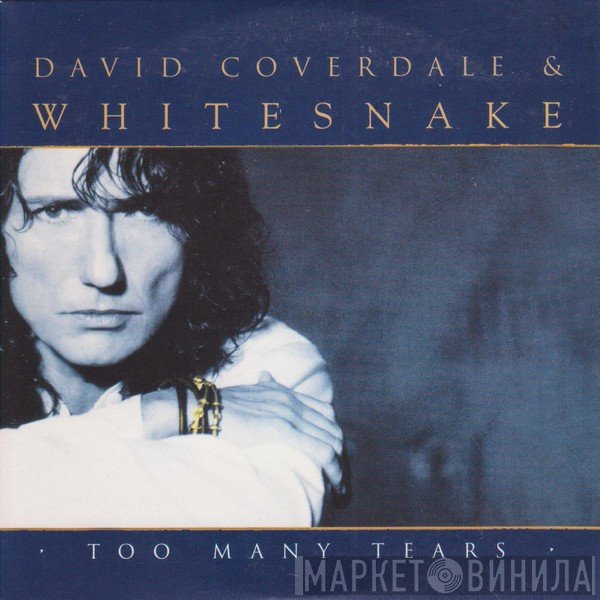 David Coverdale & Whitesnake  - Too Many Tears