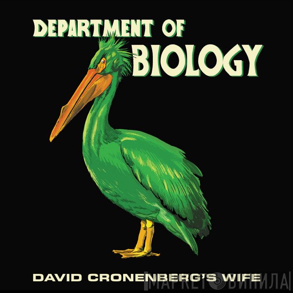 David Cronenberg's Wife - Department Of Biology