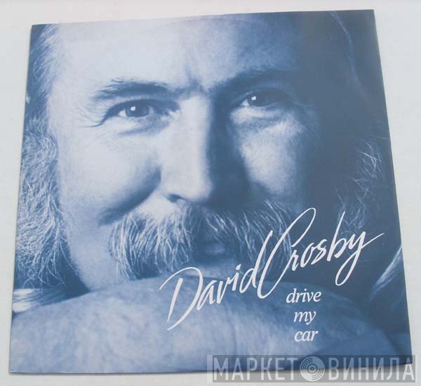 David Crosby - Drive My Car