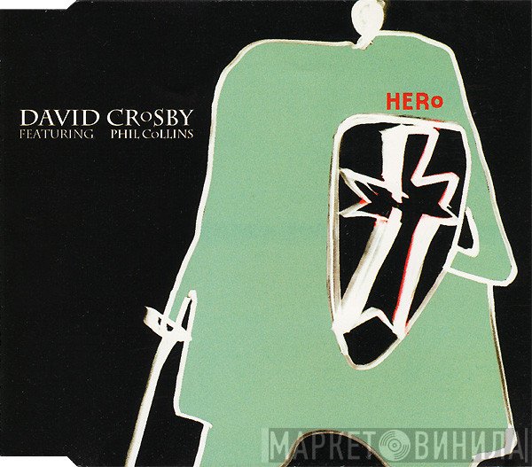David Crosby Featuring Phil Collins  - Hero