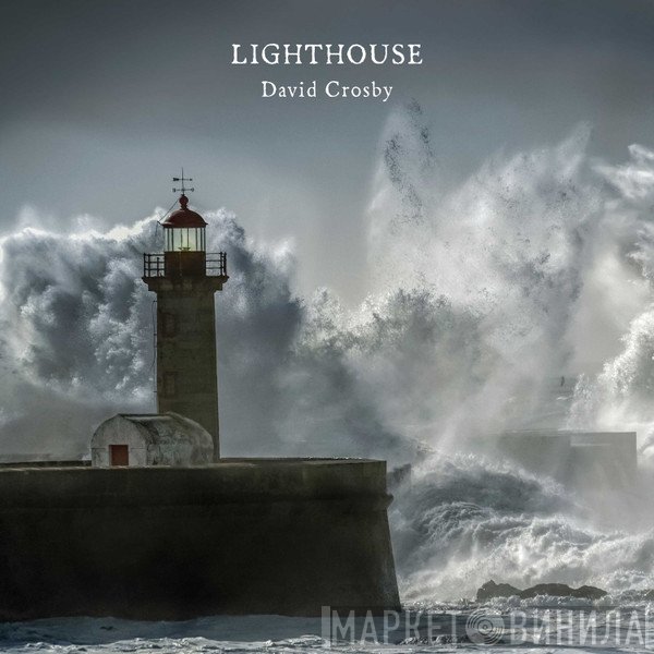 David Crosby - Lighthouse