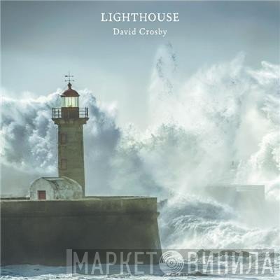 David Crosby  - Lighthouse