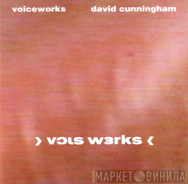 David Cunningham  - Voiceworks