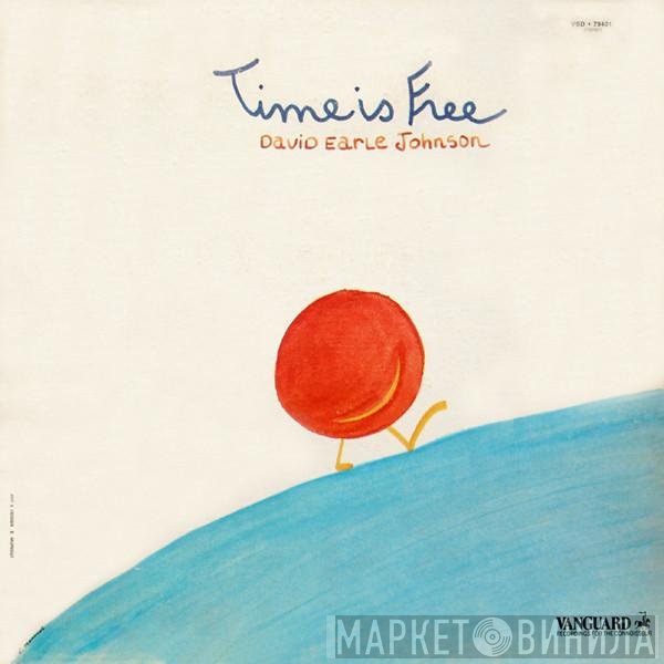 David Earle Johnson  - Time Is Free