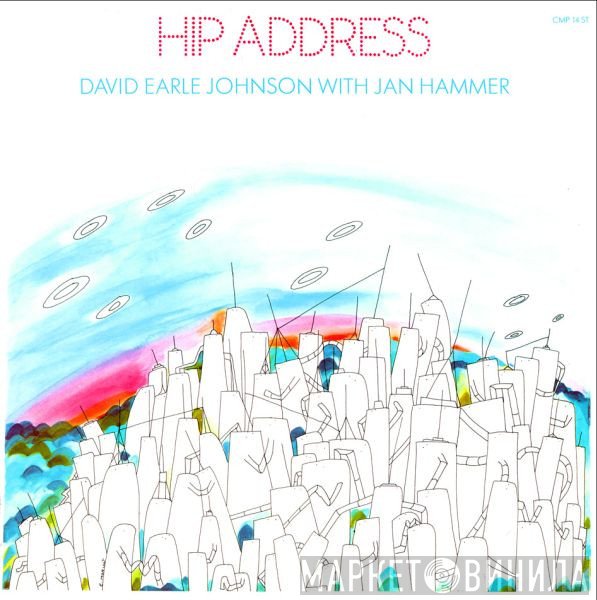 David Earle Johnson With Jan Hammer  - Hip Address