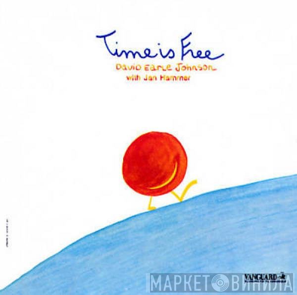 David Earle Johnson With Jan Hammer  - Time Is Free