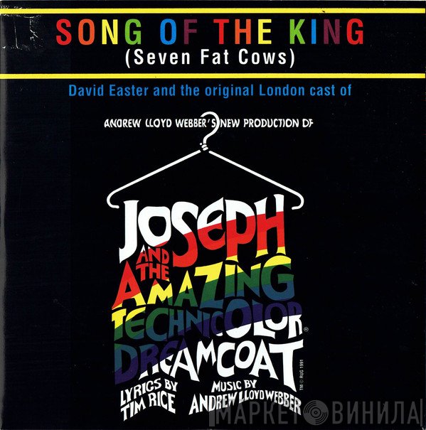David Easter, "Joseph And The Amazing Technicolor Dreamcoat" Original London Cast - Song Of The King (Seven Fat Cows)