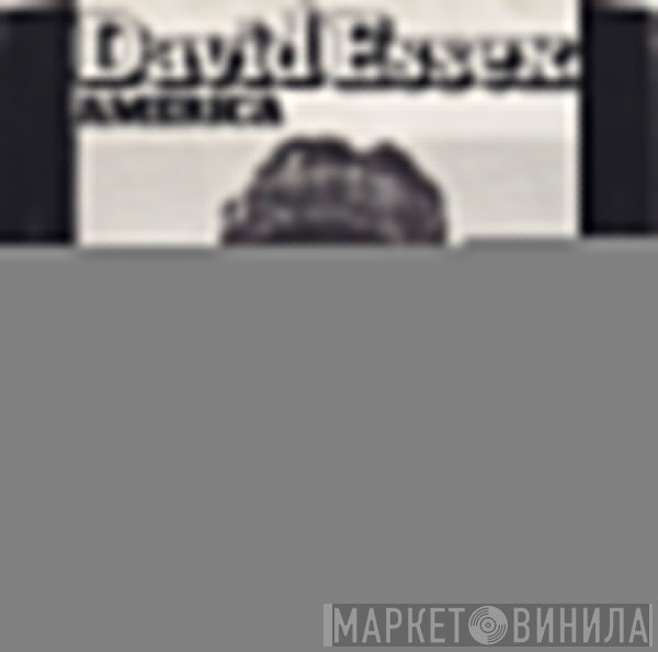 David Essex  - America
