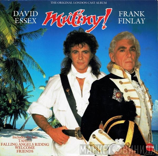 David Essex, Frank Finlay, "Mutiny" Original London Cast - Mutiny!