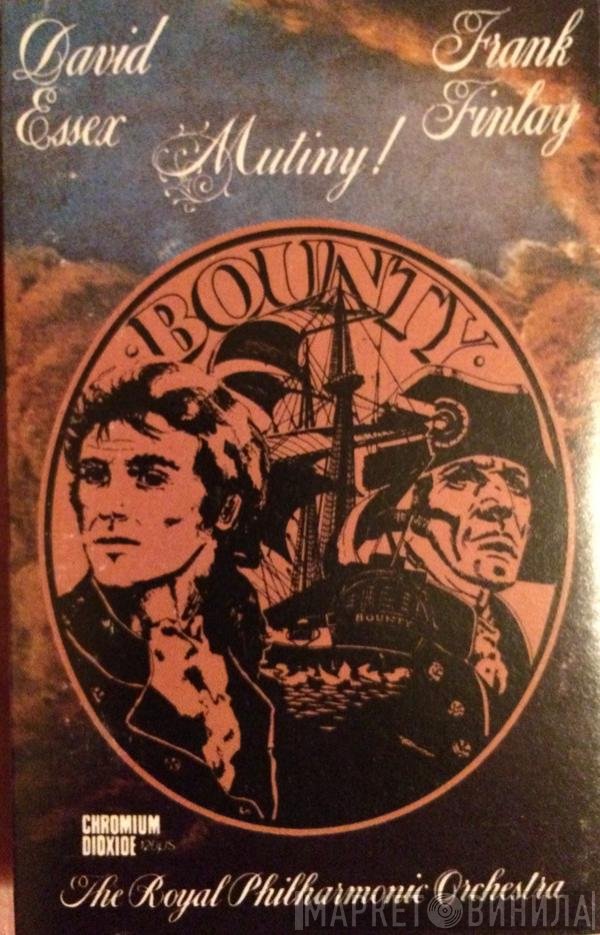 David Essex, Frank Finlay, The Royal Philharmonic Orchestra  - Mutiny!