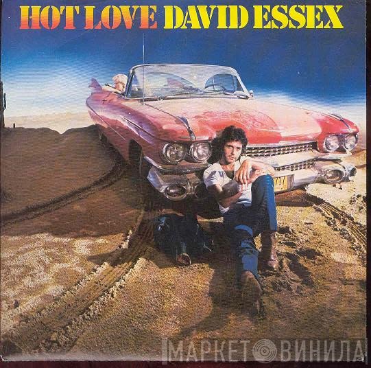 David Essex  - Hot Love