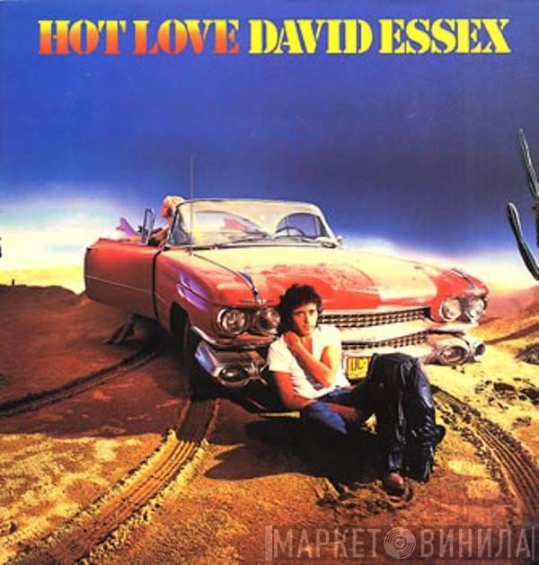 David Essex  - Hot Love