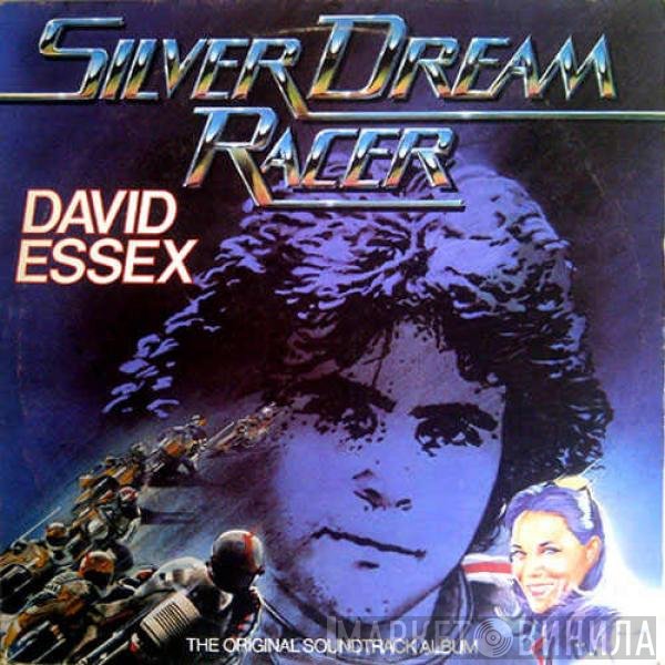 David Essex  - Silver Dream Racer