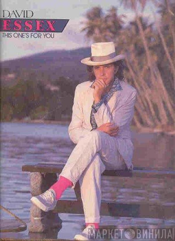 David Essex  - This One's For You
