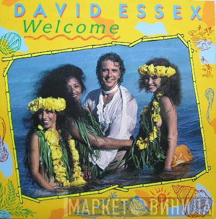 David Essex  - Welcome