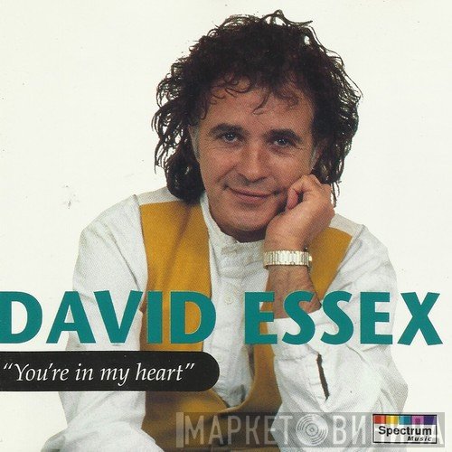 David Essex  - You're In My Heart