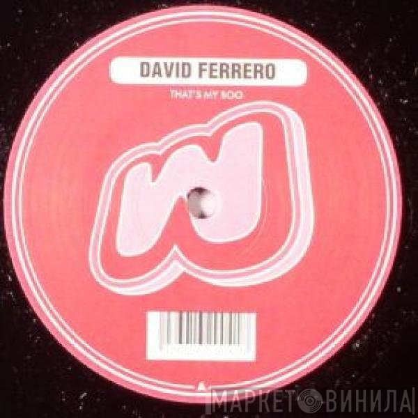David Ferrero - That's My Boo