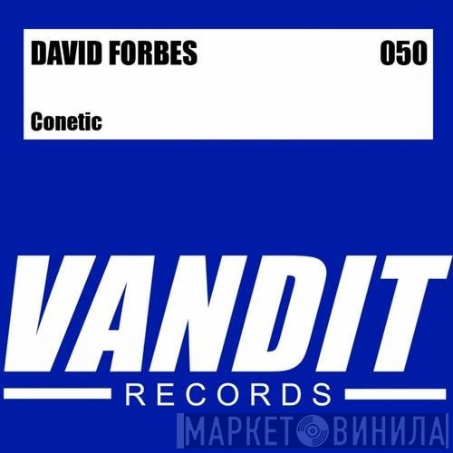 David Forbes  - Conetic