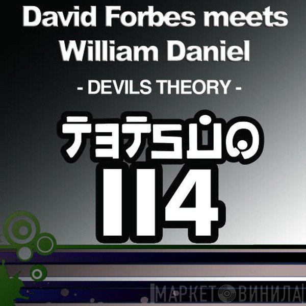 David Forbes Meets William Daniel  - Devils Theory
