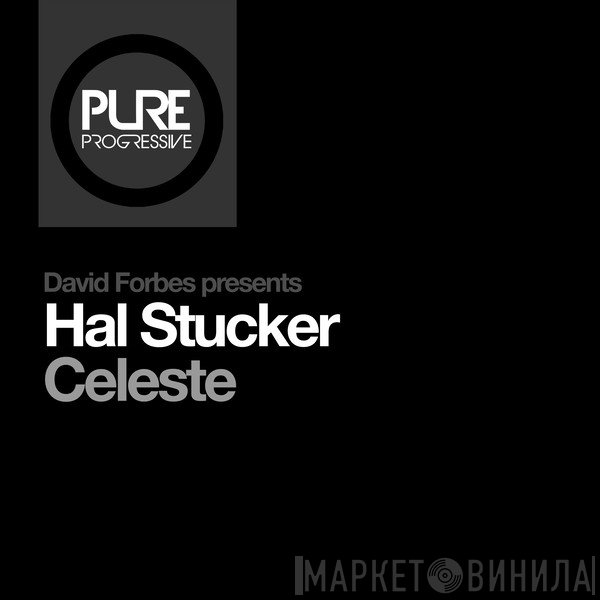 David Forbes Presents Hal Stucker  - Celeste