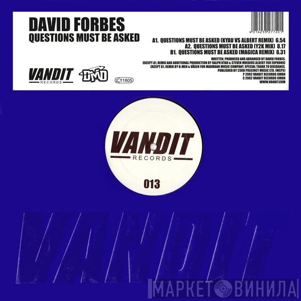 David Forbes  - Questions Must Be Asked