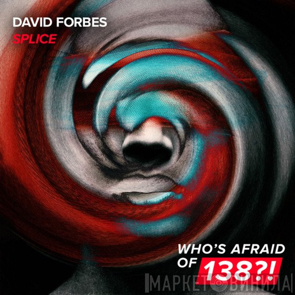David Forbes  - Splice