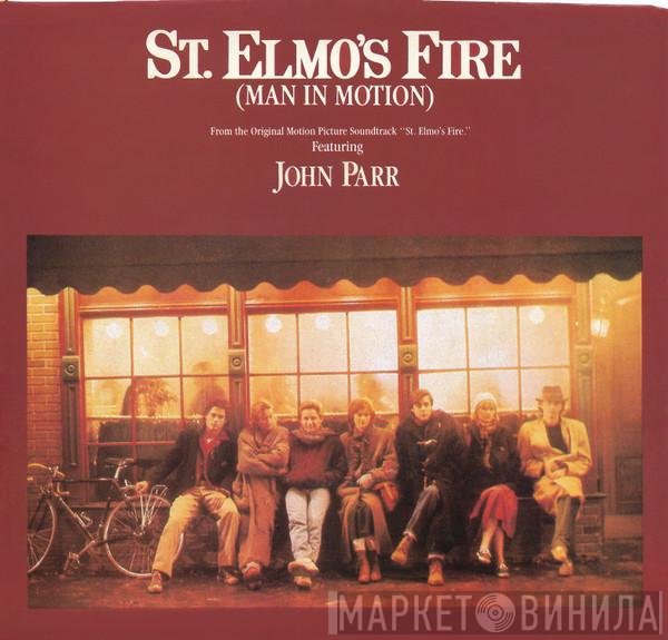 David Foster, John Parr - St. Elmo's Fire (Man In Motion) / One Love