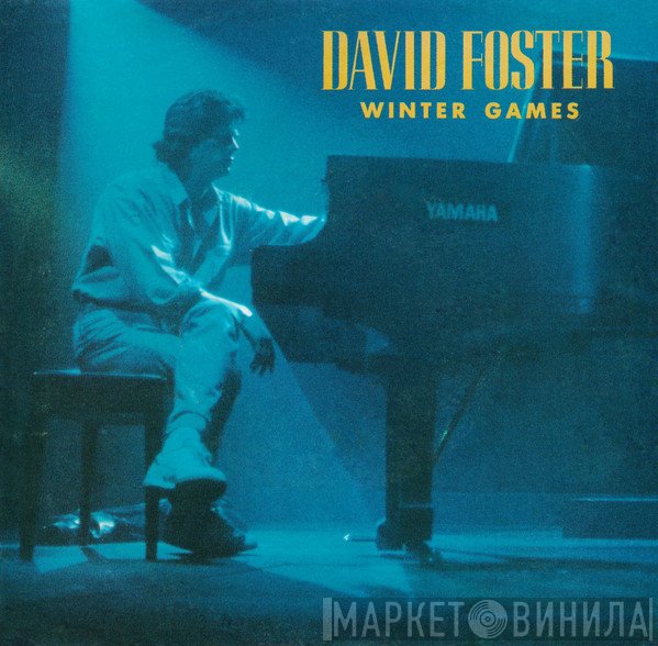 David Foster  - Winter Games