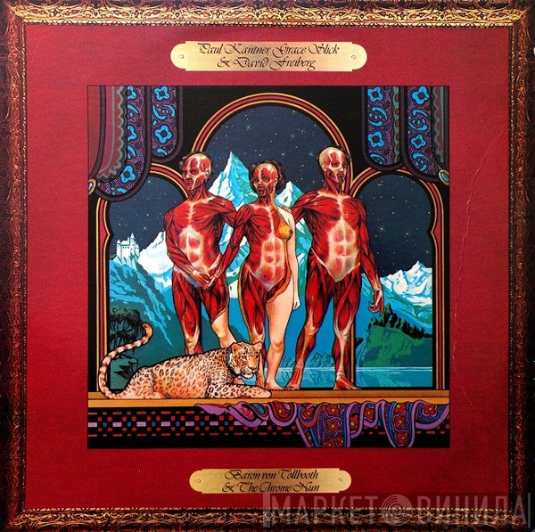 David Freiberg, Grace Slick, Paul Kantner - Baron Von Tollbooth & The Chrome Nun