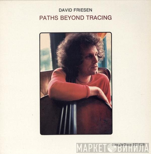 David Friesen - Paths Beyond Tracing